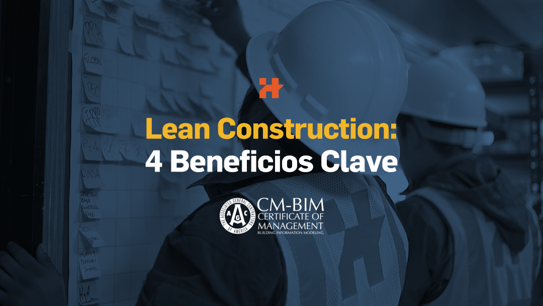Portada de blog sobre los beneficios clave de tener un contratista certificado en Lean Construction