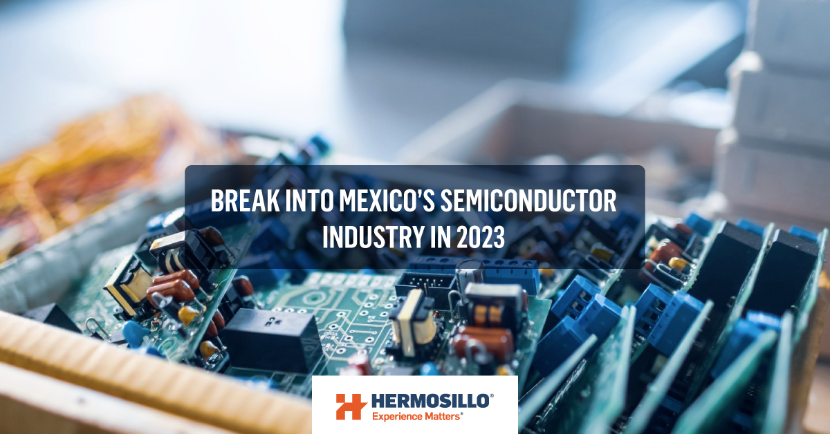 Blog cover of how to break into México´s semiconductors industry