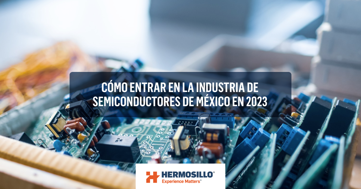 Portada de entrada de blog sobre como entrar en la industria de semiconductores de México
