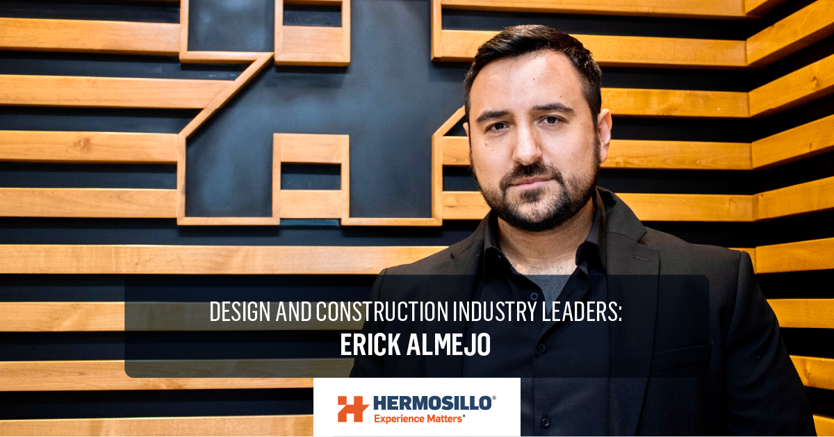 Blog cover about Erick Almejor design and construction industry leader