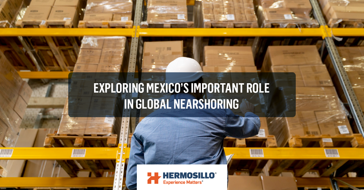 Blog cover about exploring México´s important role in global nearshoring