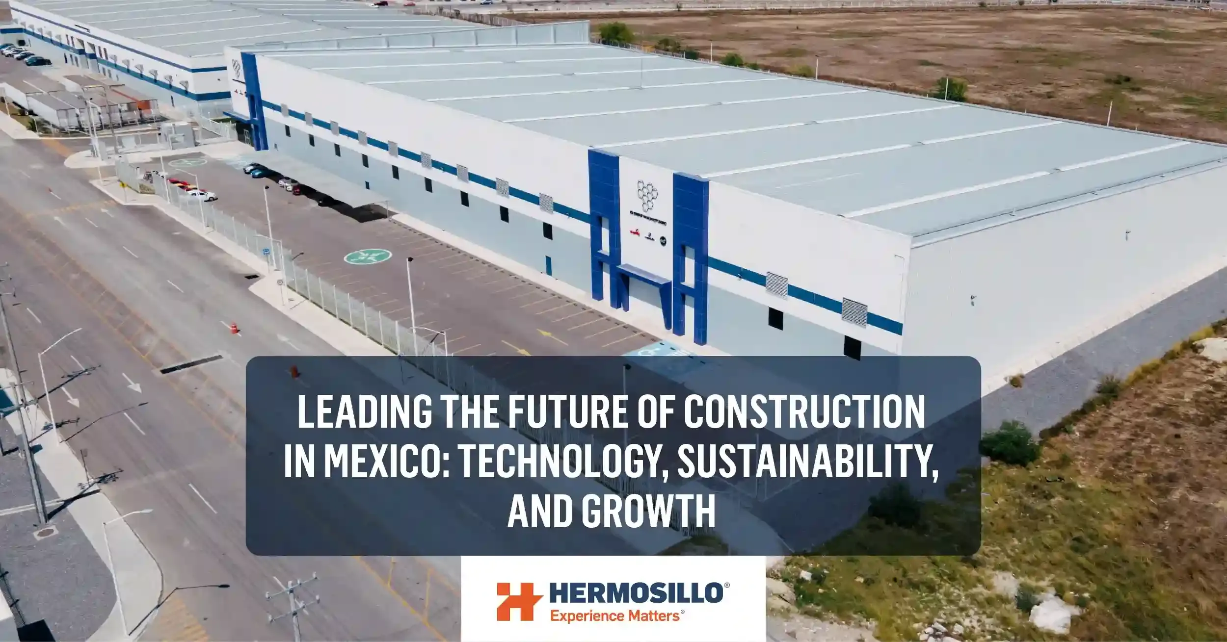Leading the Future of Construction in Mexico_ Technology, Sustainability, and Growth