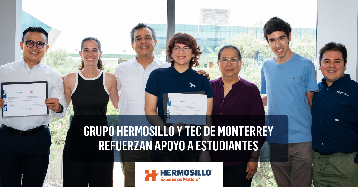 Portada de blog: Grupo Hermosillo y TEC de Monterrey refuerzan apoyo a estudiantes