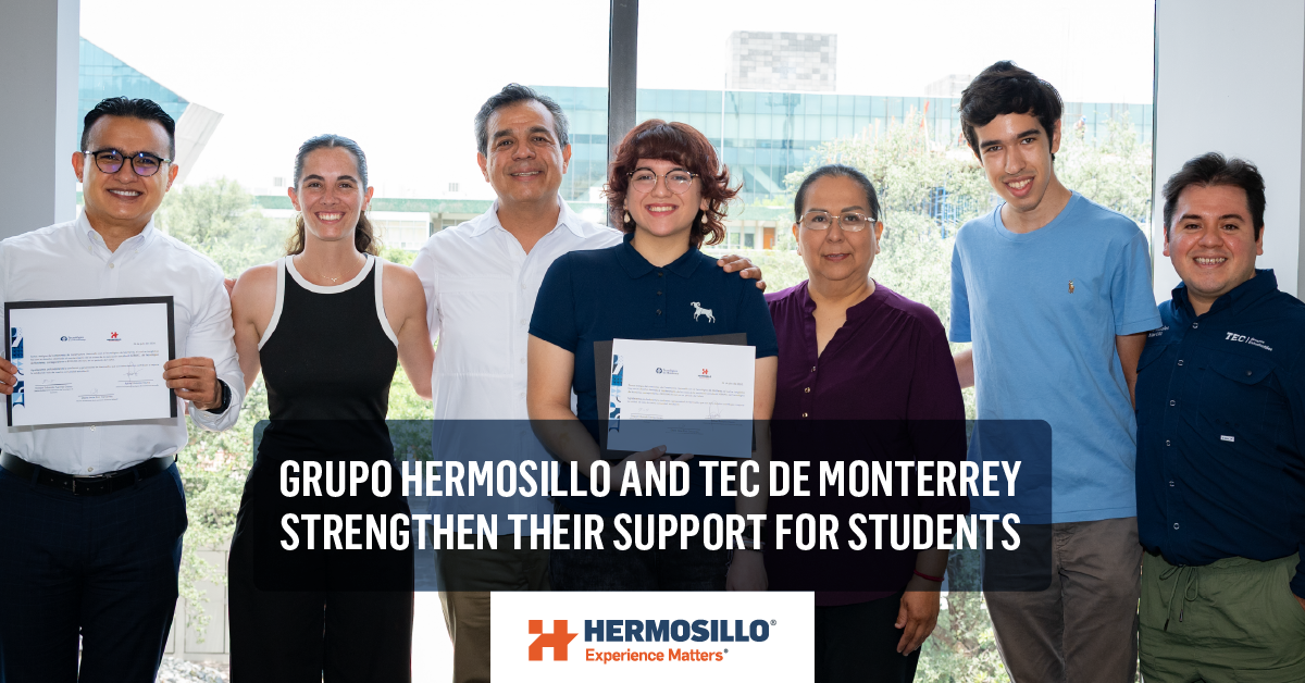 Blog Cover: Grupo Hermosillo and Tecnológico de Monterrey Strengthen Their Support for Students
